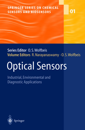 Optical Sensors: Industrial Environmental and Diagnostic Applications (Springer Series on Chemical Sensors and Biosensors #1) book cover by 