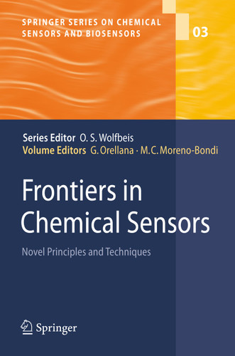 Frontiers in Chemical Sensors: Novel Principles and Techniques (Springer Series on Chemical Sensors and Biosensors #3) book cover by 