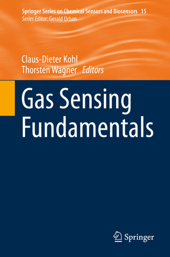 Gas Sensing Fundamentals (Springer Series on Chemical Sensors and Biosensors #15) book cover by 