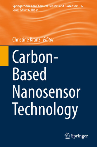 Carbon-Based Nanosensor Technology (Springer Series on Chemical Sensors and Biosensors #17) book cover by 