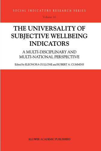 The Universality of Subjective Wellbeing Indicators: A Multi-disciplinary and Multi-national Perspective (Social Indicators Research Series #16) book cover by 