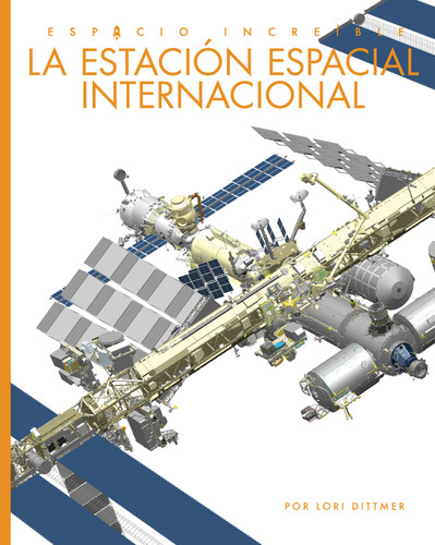 La Estacion Espacial Internacional book cover by Lori Dittmer