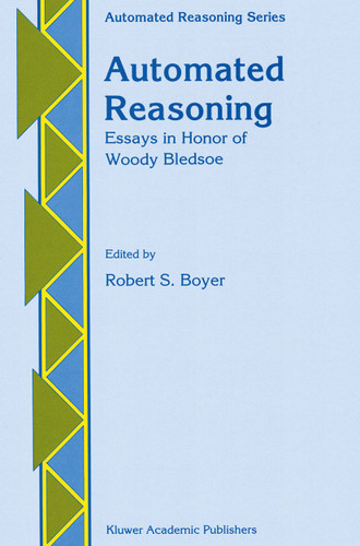 Automated Reasoning: Essays in Honor of Woody Bledsoe (Automated Reasoning Series #1) book cover by 