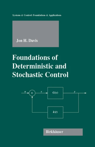 Foundations of Deterministic and Stochastic Control (Systems & Control: Foundations & Applications) book cover by Jon H. Davis