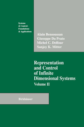 Representation and Control of Infinite Dimensional Systems (Systems & Control: Foundations & Applications) book cover by Alain Bensoussan, Giuseppe Da Prato, Michel C. Delfour, Sanjoy K. Mitter