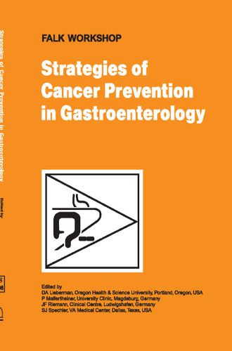 Strategies of Cancer Prevention in Gastroenterology (Falk Symposium #165A) book cover by 