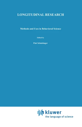 Longitudinal Research: Methods and Uses in Behavioral Science (Longitudinal Research in the Behavioral, Social and Medical Studies #1) book cover by 
