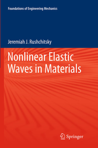 Nonlinear Elastic Waves in Materials (Foundations of Engineering Mechanics) book cover by Jeremiah J. Rushchitsky