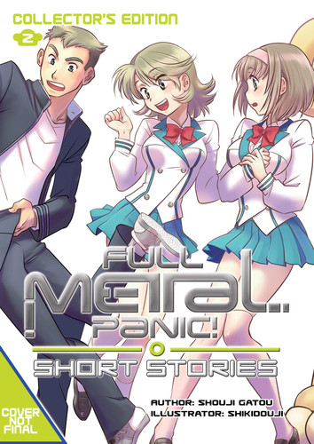 Full Metal Panic! Short Stories: Collector's Edition 2 (Light Novel) (Full Metal Panic! Short Stories #2) book cover by Shouji Gatou