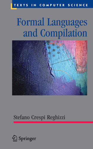 Formal Languages and Compilation (Texts in Computer Science) book cover by Stefano Crespi Reghizzi