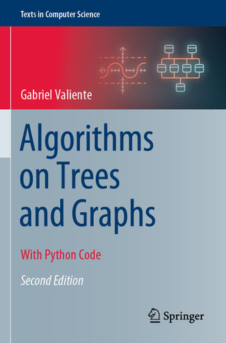 Algorithms on Trees and Graphs: With Python Code (Texts in Computer Science) book cover by Gabriel Valiente