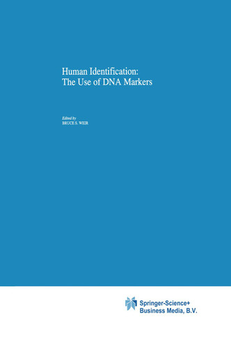 Human Identification: The Use of DNA Markers (Contemporary Issues in Genetics and Evolution #4) book cover by 