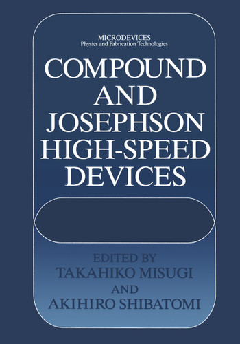 Compound and Josephson High-Speed Devices (Microdevices) book cover by 