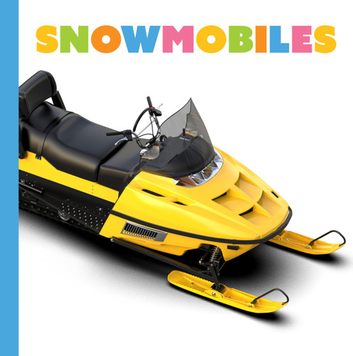 Snowmobiles (Starting Out) book cover by Lori Dittmer