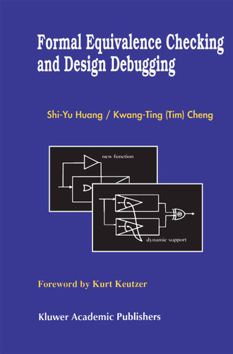 Formal Equivalence Checking and Design Debugging (Frontiers in Electronic Testing #12) book cover by Shi-Yu Huang, Kwang-Ting (Tim) Cheng
