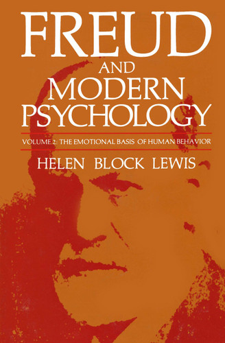 Freud and Modern Psychology: The Emotional Basis of Human Behavior (Emotions, Personality, and Psychotherapy) book cover by 