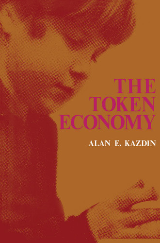 The Token Economy: A Review and Evaluation (The Plenum Behavior Therapy Series) book cover by 
