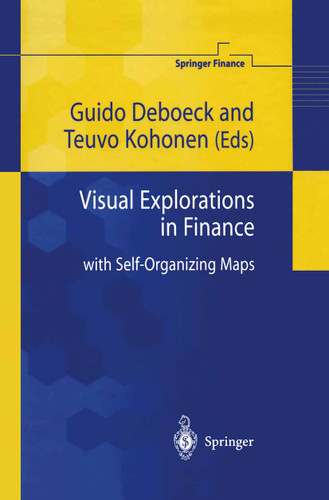 Visual Explorations in Finance: with Self-Organizing Maps (Springer Finance) book cover by 