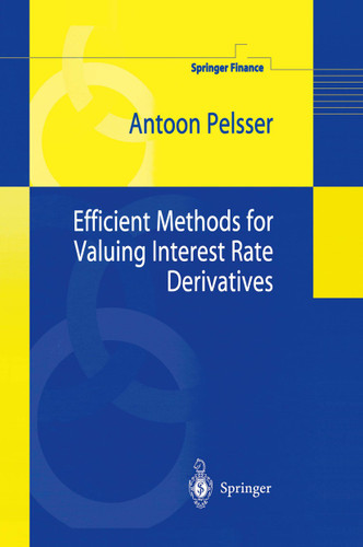 Efficient Methods for Valuing Interest Rate Derivatives (Springer Finance) book cover by Antoon Pelsser
