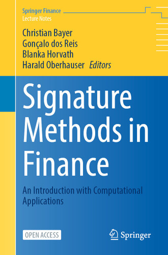 Signature Methods in Finance: An Introduction with Computational Applications (Springer Finance) book cover by 