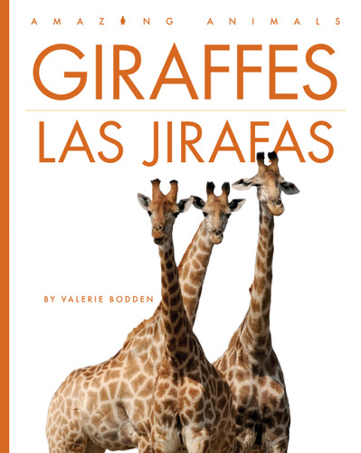 Giraffes / Las jirafas book cover by Valerie Bodden