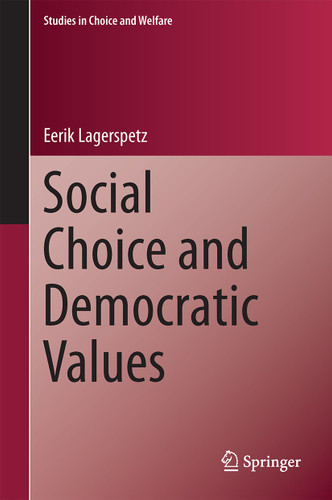 Social Choice and Democratic Values (Studies in Choice and Welfare) book cover by Eerik Lagerspetz
