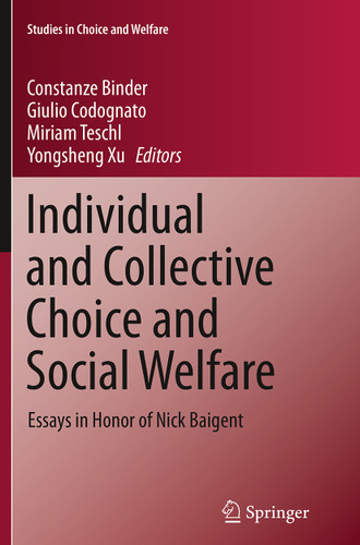 Individual and Collective Choice and Social Welfare: Essays in Honor of Nick Baigent (Studies in Choice and Welfare) book cover by 