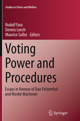 Voting Power and Procedures: Essays in Honour of Dan Felsenthal and Moshé Machover (Studies in Choice and Welfare) book cover by 