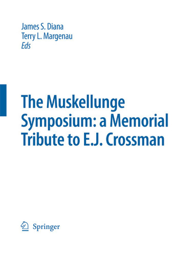 The Muskellunge Symposium: A Memorial Tribute to E.J. Crossman (Developments in Environmental Biology of Fishes #26) book cover by 