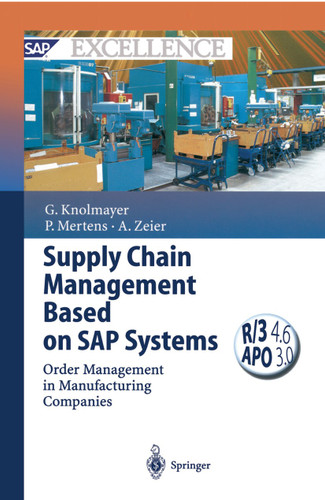 Supply Chain Management Based on SAP Systems: Order Management in Manufacturing Companies (SAP Excellence) book cover by Gerhard F. Knolmayer, Peter Mertens, Alexander Zeier