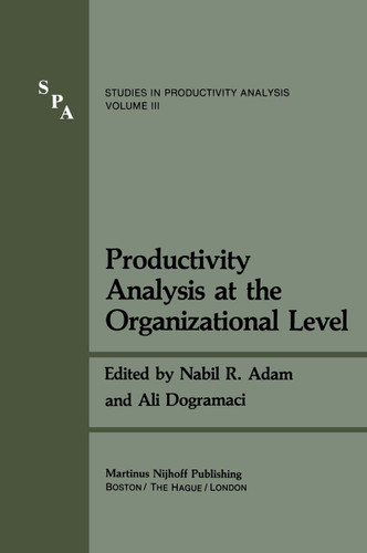 Productivity Analysis at the Organizational Level (Studies in Productivity Analysis #3) book cover by 