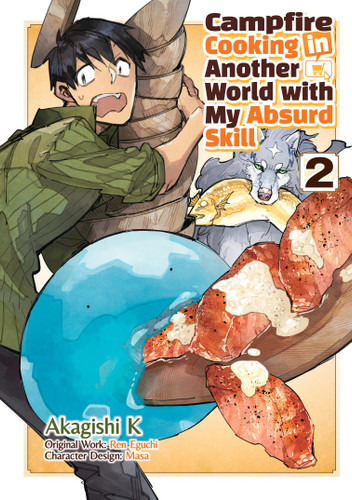 Campfire Cooking in Another World With My Absurd Skill: Volume 2 (Manga) (Campfire Cooking in Another World With My Absurd Skill (Manga) #2) book cover by Ren Eguchi