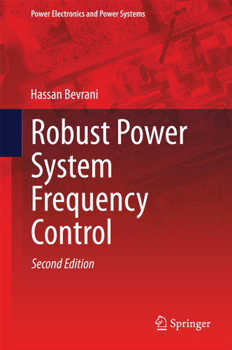 Robust Power System Frequency Control (Power Electronics and Power Systems) book cover by Hassan Bevrani