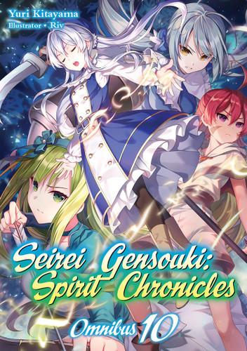 Seirei Gensouki: Spirit Chronicles: Omnibus 10 (Light Novel) (Seirei Gensouki: Spirit Chronicles (Light Novel) #10) book cover by Yuri Kitayama