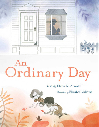 An Ordinary Day book cover by Elana K. Arnold
