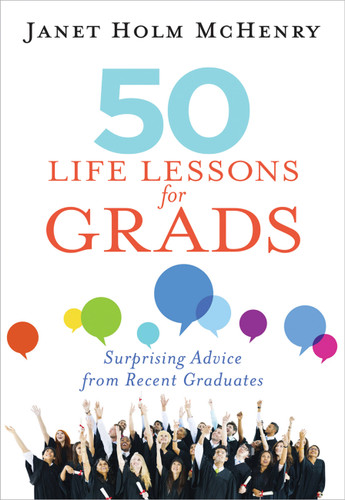 50 Life Lessons for Grads: Surprising Advice from Recent Graduates book cover by 