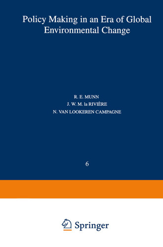 Policy Making in an Era of Global Environmental Change (Environment & Policy #6) book cover by R. E. Munn