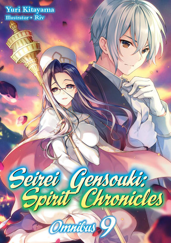 Seirei Gensouki: Spirit Chronicles: Omnibus 9 (Light Novel) (Seirei Gensouki: Spirit Chronicles (Light Novel) #9) book cover by Yuri Kitayama