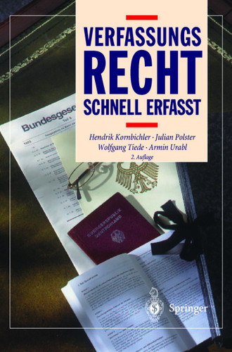 Verfassungsrecht: Schnell erfaßt (Recht - schnell erfasst) book cover by Hendrik Kornbichler, Julian Polster, Wolfgang Tiede, Armin Urabl