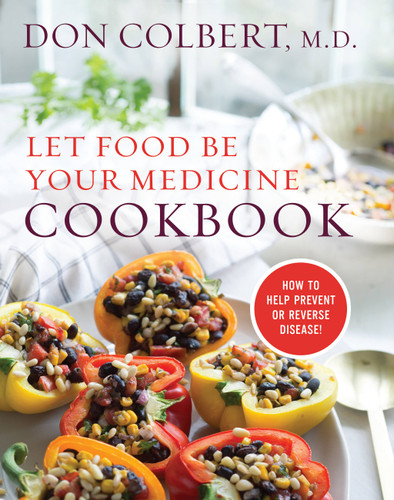 Let Food Be Your Medicine Cookbook: Recipes Proven To Prevent Or Reverse Disease book cover by Don Colbert