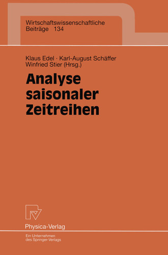 Analyse saisonaler Zeitreihen (Wirtschaftswissenschaftliche Beiträge #134) book cover by 