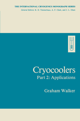 Cryocoolers: Part 2: Applications (International Cryogenics Monograph Series) book cover by Graham Walker