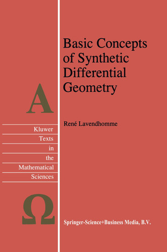 Basic Concepts of Synthetic Differential Geometry (Texts in the Mathematical Sciences #13) book cover by R. Lavendhomme