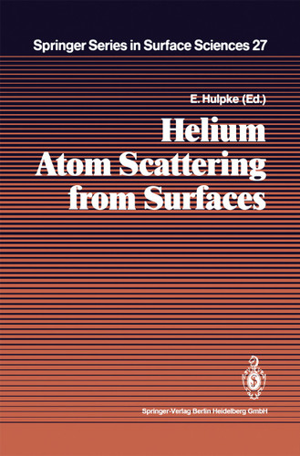 Helium Atom Scattering from Surfaces (Springer Series in Surface Sciences #27) book cover by 