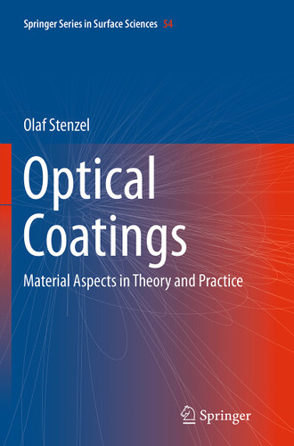 Optical Coatings: Material Aspects in Theory and Practice (Springer Series in Surface Sciences #54) book cover by Olaf Stenzel