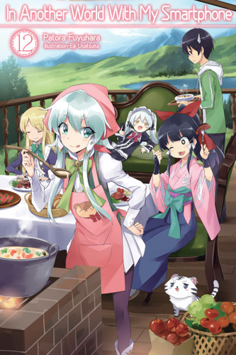 In Another World With My Smartphone: Volume 12 (Light Novel) (In Another World With My Smartphone (Light Novel) #12) book cover by Patora Fuyuhara