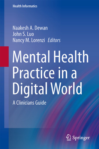 Mental Health Practice in a Digital World: A Clinicians Guide (Health Informatics) book cover by 
