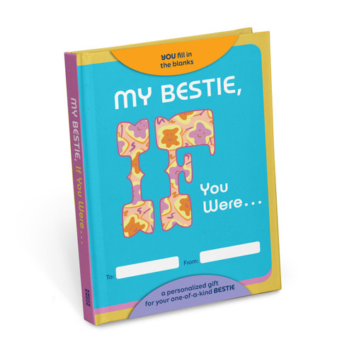 My Bestie, If You Were Fill-In-The-Blank Book - A Personalized Gift Book For A Friend (If You Were Books) book cover by Knock Knock