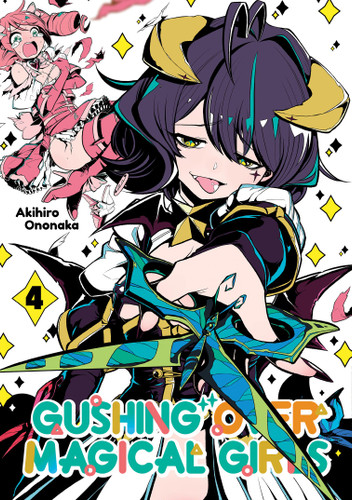 Gushing over Magical Girls: Volume 4 (Manga) book cover by Akihiro Ononaka