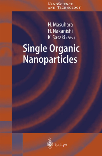Single Organic Nanoparticles (NanoScience and Technology) book cover by 